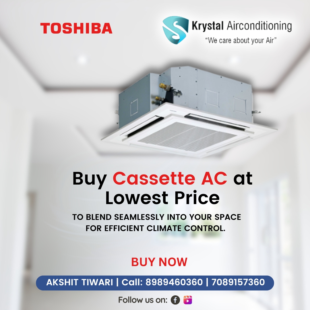 Best Dealer of Toshiba Cassette AC in Indore